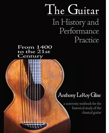 The Guitar in History and Performance Practice from 1400 to Today